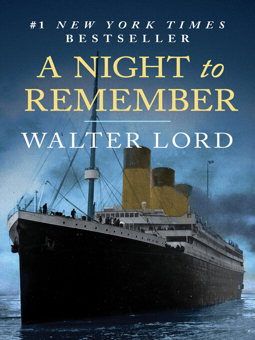 Détails du titre pour A Night to Remember par Walter Lord - Disponible